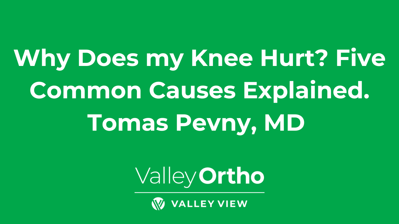 Why Does My Knee Hurt?