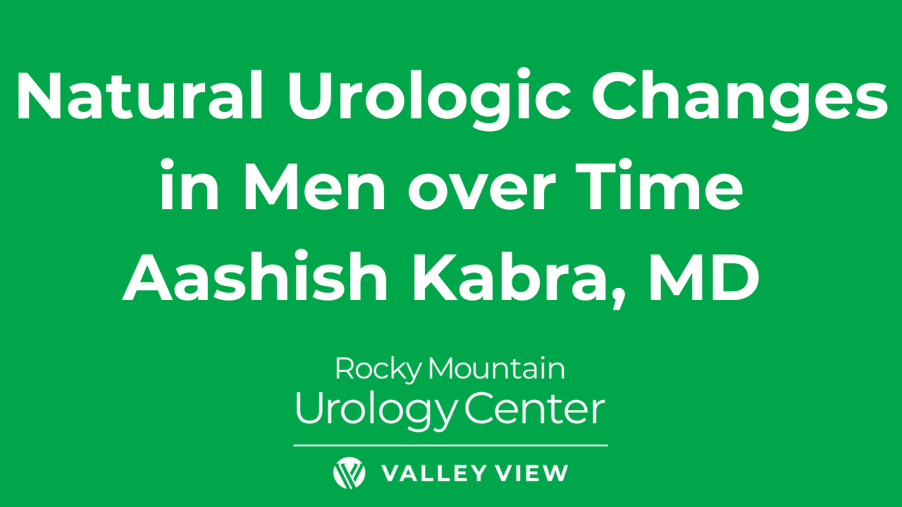 Natural Urologic Changes in Men over Time