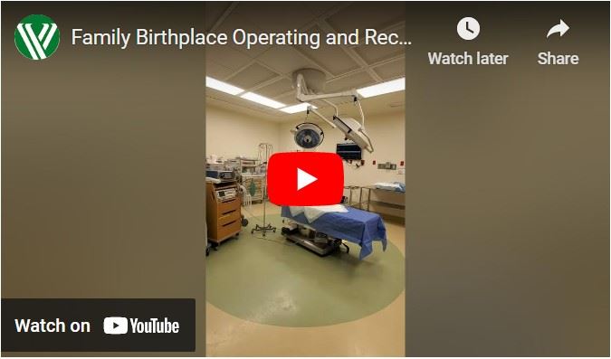 Family Birthplace Operating and Recovery Rooms